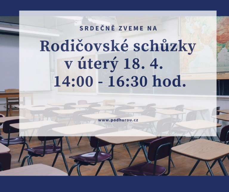 Rodičovské schůzky se konají v úterý 18. dubna 2023 od 14 do 16:30 hodin