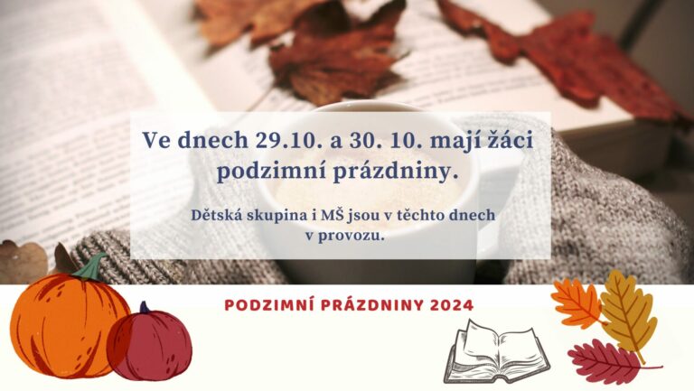 Ve dnech 29.10. a 30.10. mají žáci podzimní prázdniny