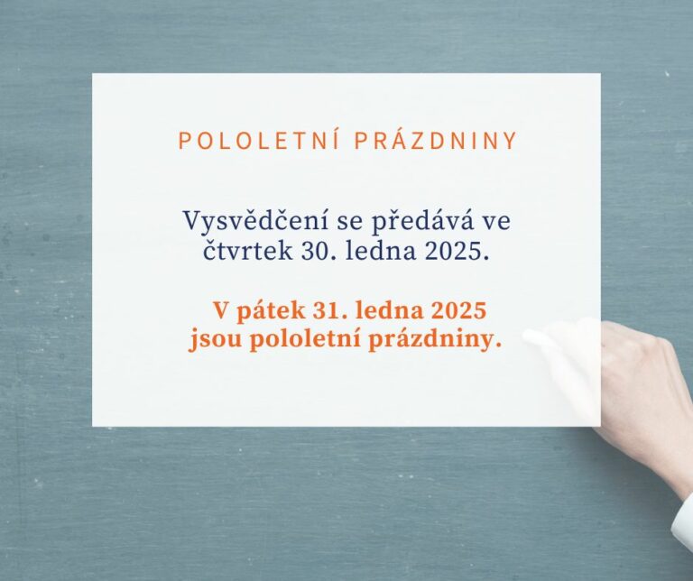 Ve čtvrtek 30. ledna 2025 se bude předávat pololetní vysvědčení, následující den jsou pololetní prázdniny