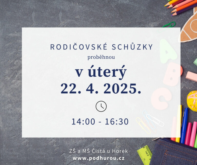 Rodičovské schůzky proběhnou v úterý 22. dubna 2025, v 14.00 – 16.30 hod.